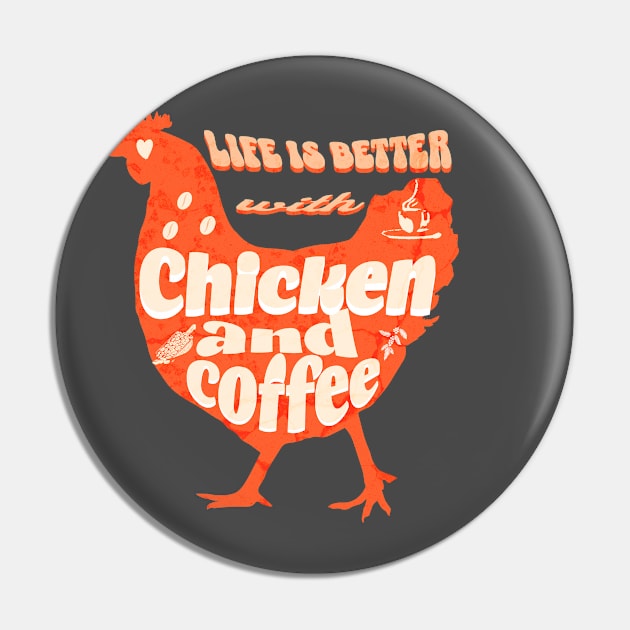 life is better with chicken and coffee Pin by printhavan