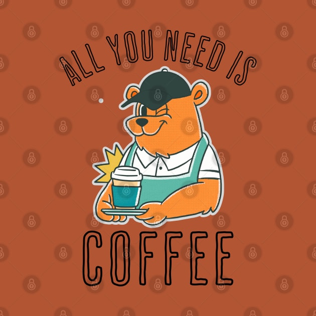 All You Need Is Coffee Coffee Addict by Odetee