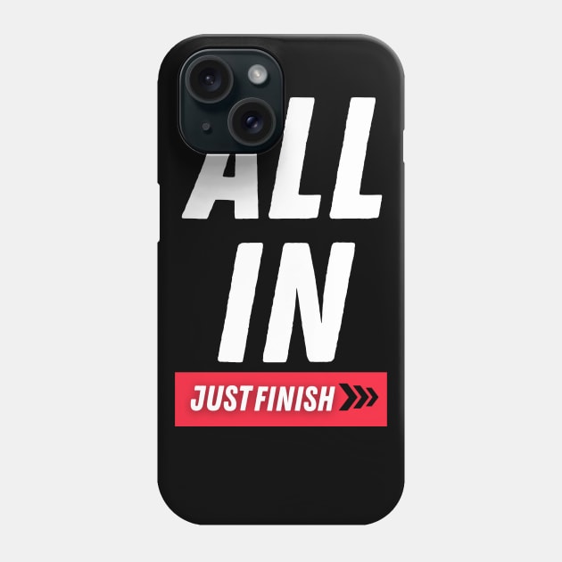 Just Finish Fitness- All In Phone Case by The PE Spot Shop