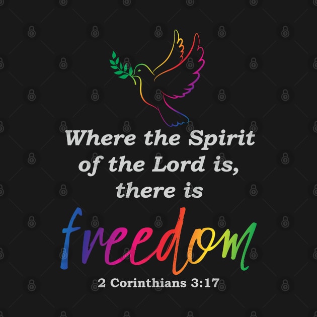 Where the Spirit of the Lord is There is Freedom Christian Design by ChristianLifeApparel