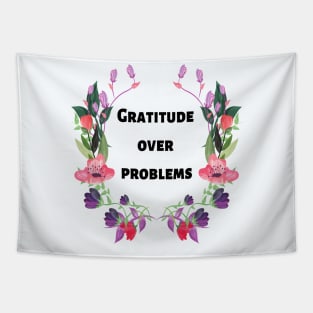 Gratitude over problems Tapestry