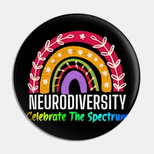 Neurodiversity Celebrate The Spectrum Pin