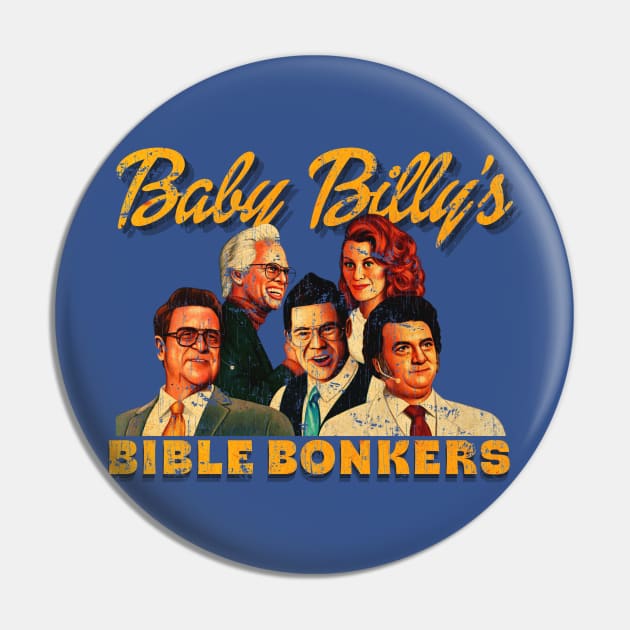 Baby Billy's Bible Bonkers Vintage Pin by We Only Do One Take