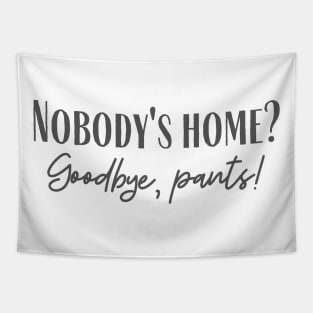 Nobody's Home Tapestry