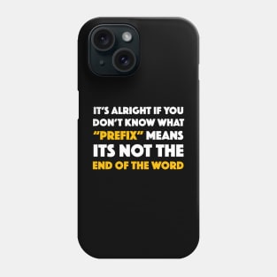 Funny Prefix Linguist Joke Phone Case