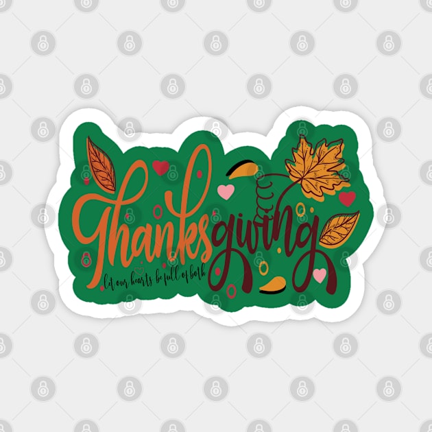 Thanks giving let our hearts be full of both Magnet by care store