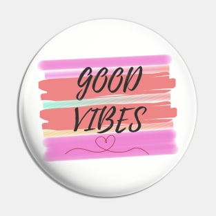 good vibes Pin