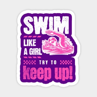 Girls Swim Team Swim Like a Girl Try to Keep Up Swimming Magnet