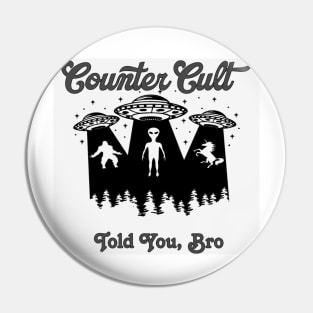 Told You, Bro! Whiteout Pin