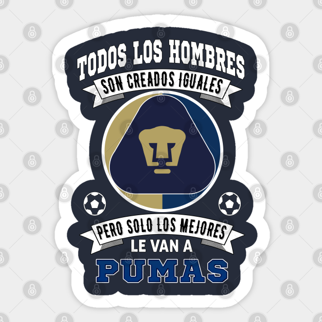 franja Cuadrante pelota Pumas de la UNAM los Mejores le van a Pumas Futbol Soccer Mexicano -  Playera Pumas - Sticker | TeePublic
