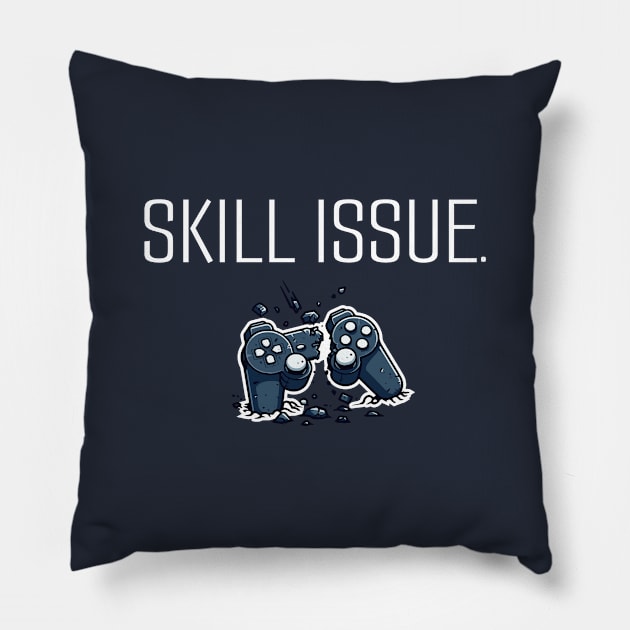 skill issue Pillow by BoundlessWorks