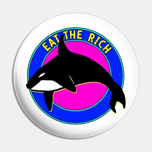 Orcas: Eat the Rich Pin