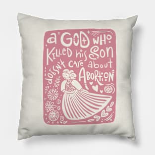 Abortion and God Pillow