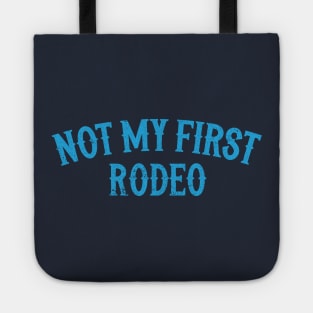 Not My First Rodeo-- Retro Outlaw Country Design Tote