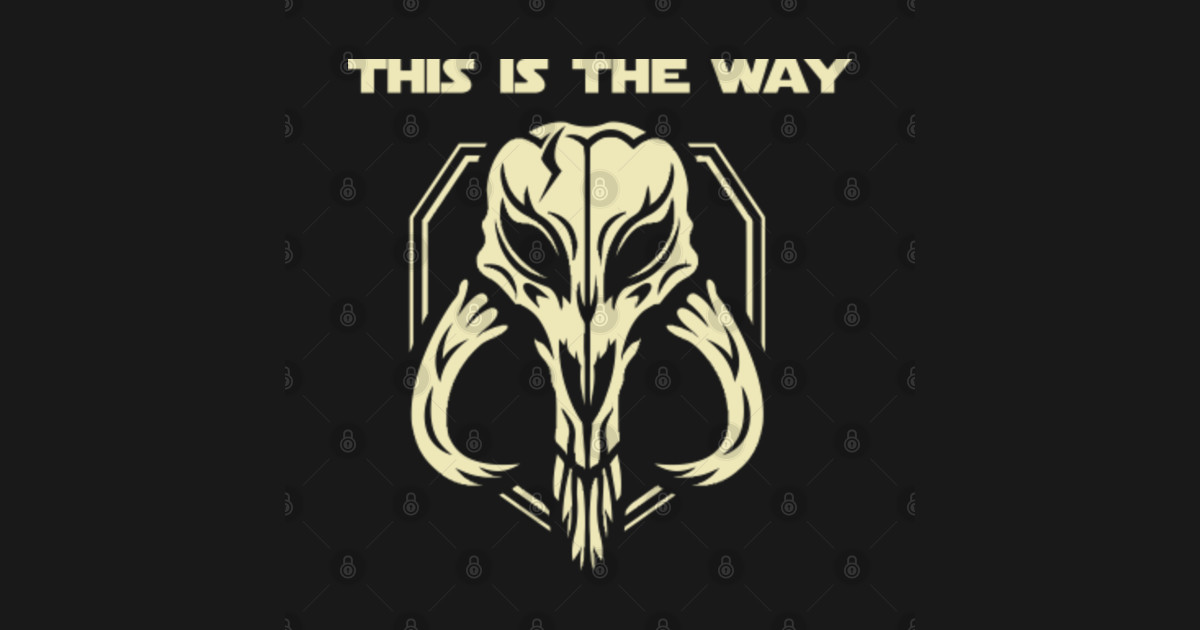this is the way This Is The Way TShirt TeePublic