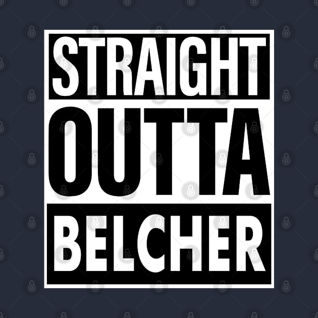 Belcher Name Straight Outta Belcher by ThanhNga