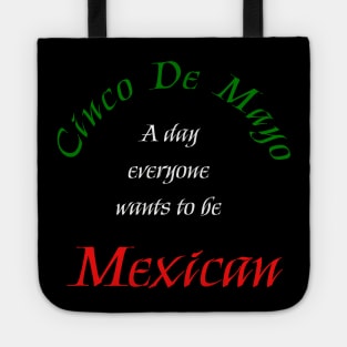 Want to be a Mexican Day Tote