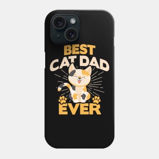 BEST CAT DAD EVER Phone Case