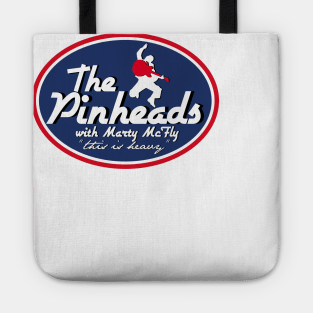 The Pinheads with Marty McFly Tote