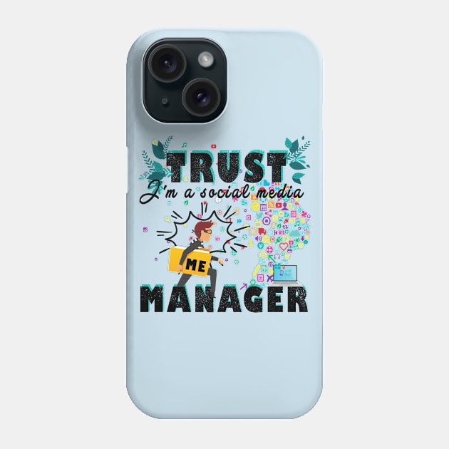 Funny Social Media Manager Tshirt, I'm a Social Media Manager Phone Case by Meryarts