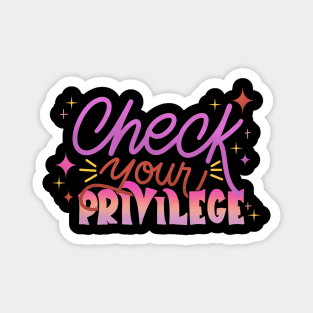 Check your Privilege Magnet