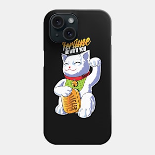 Fortune Cat May Fortune be with you Phone Case