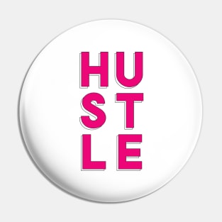 HUSTLE Pin