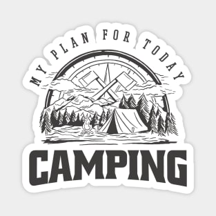 My Plan For Today Camping Magnet