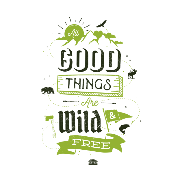 ALL GOOD THINGS ARE WILD AND FREE by snevi