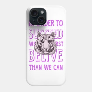 in order to succeed Phone Case