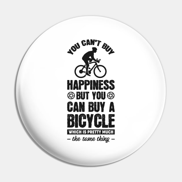 You can't buy happiness but you can buy a bicycle - Simple Black and White Cycling Quotes Sayings Funny Meme Sarcastic Satire Hilarious Cycling Quotes Sayings Pin by Arish Van Designs