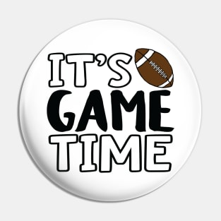 "It's Game Time", Football Pin