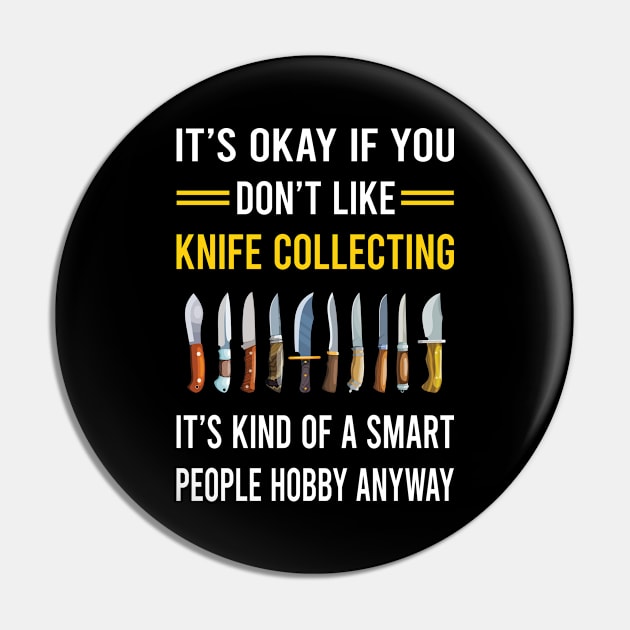 Smart People Hobby Knife Collecting Knives Pin by Good Day