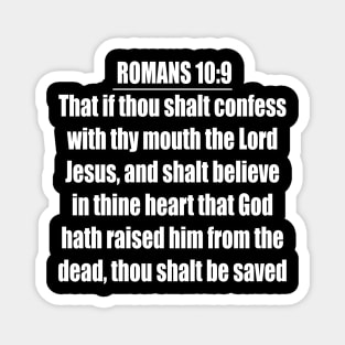 ROMANS 10:9 King James Version (KJV) Bible Verse Typography Magnet