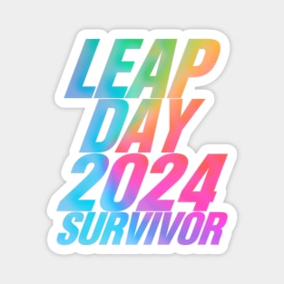 LEAP DAY 2024 SURVIVOR Magnet