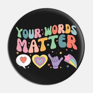 Your Words Matter Shirt AAC SPED Teacher Inclusion Tshirt Neurodiversity Bcba Slp OT Teachers Gift Language Special Education Words Matter back to school gifts for teachers Pin