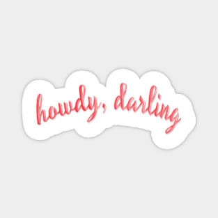 Pink Howdy Darling Magnet