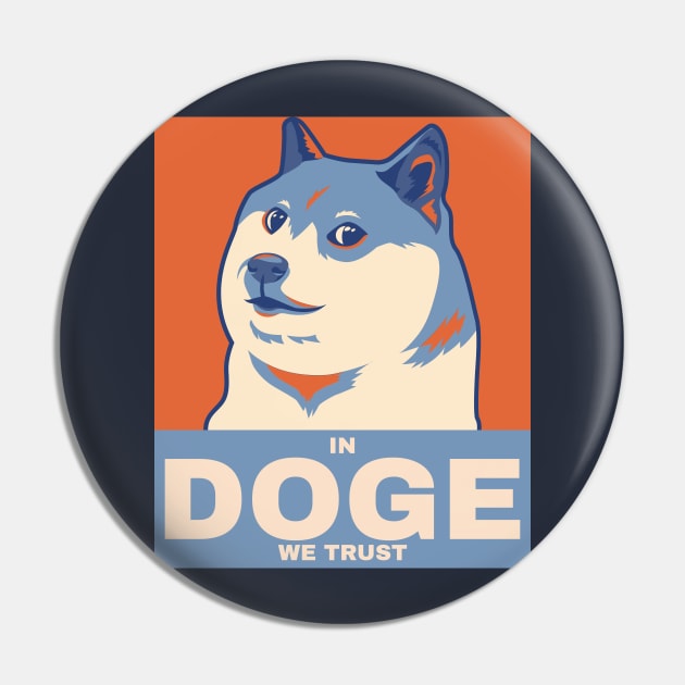 In Doge We Trust Political Poster Dog Pin by LoveofDog