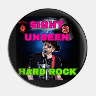 Sight Unseen Hard Rock Band ROCK Pin