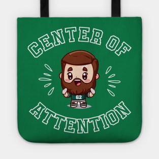 Jason Kelce Centre of Attention Kawaii Shirt (White Text) Tote