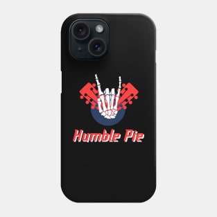 Humble Pie Phone Case