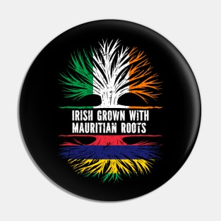 Irish Grown With Mauritian Roots Ireland Flag Pin