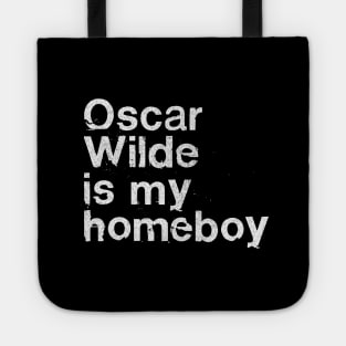 Oscar Wilde Is My Homeboy / Writer Geek Gift Tote