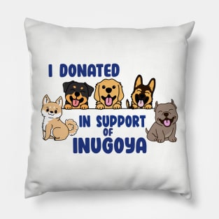 I Donated to Inugoya Multi Dog Design Pillow