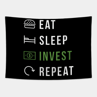 Eat, Sleep, Invest, Repeat Tapestry