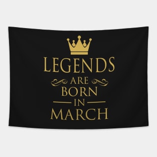 LEGENDS ARE BORN IN MARCH Tapestry