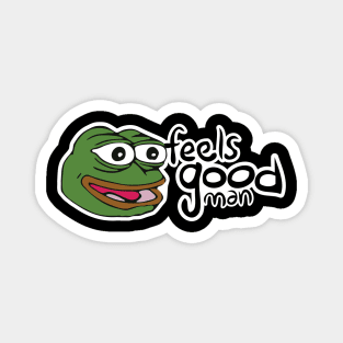 Feels Good Man - Pepe the Frog Magnet