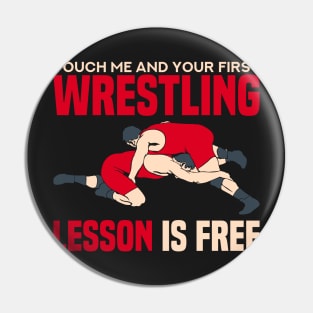 WRESTLING GIFT: First Wrestling Lesson Pin