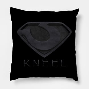Kneel before zod Pillow