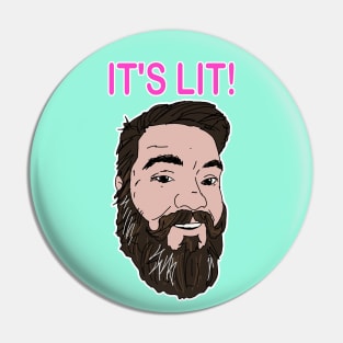 It's lit! Pin